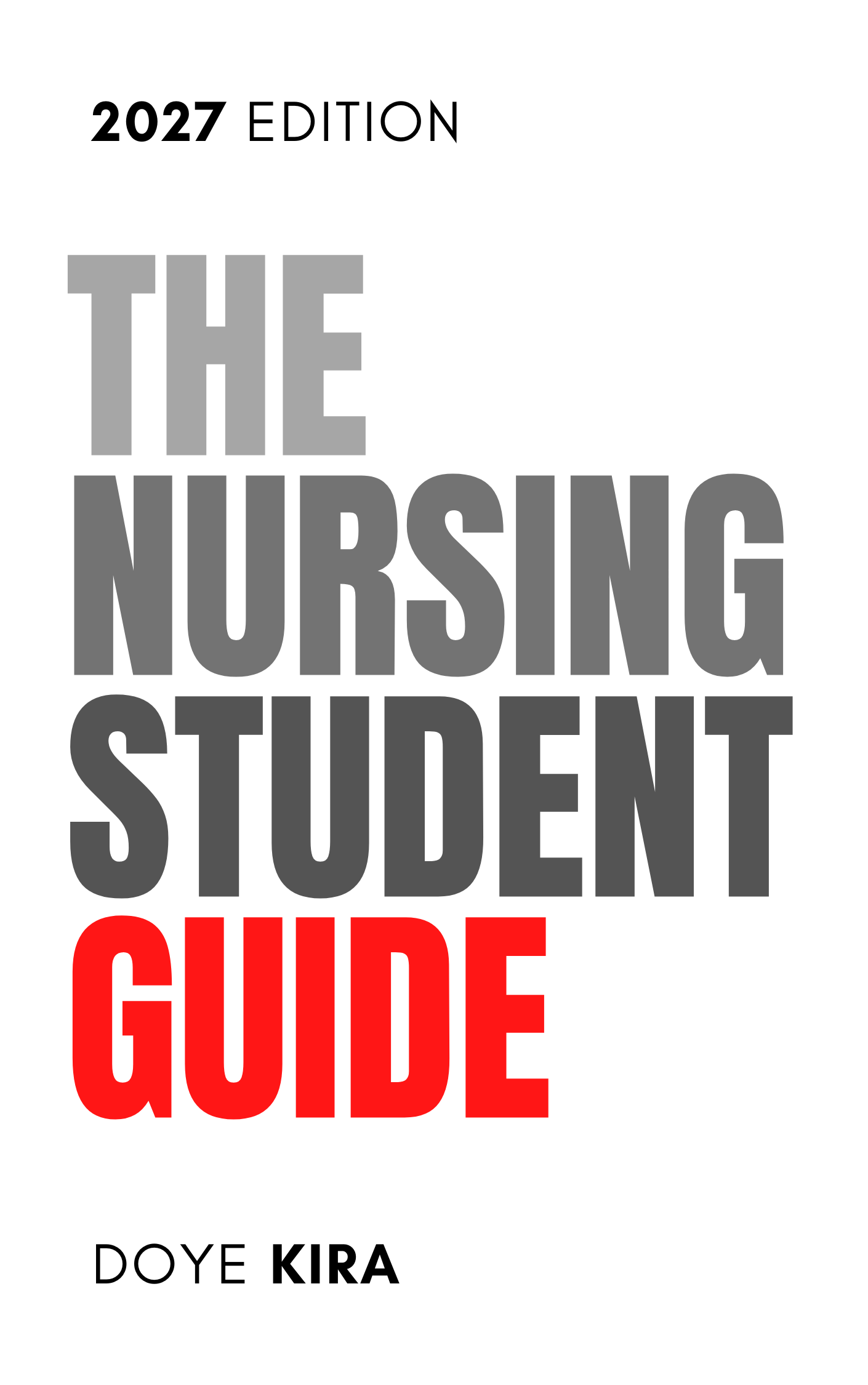 The Nursing Student Guide